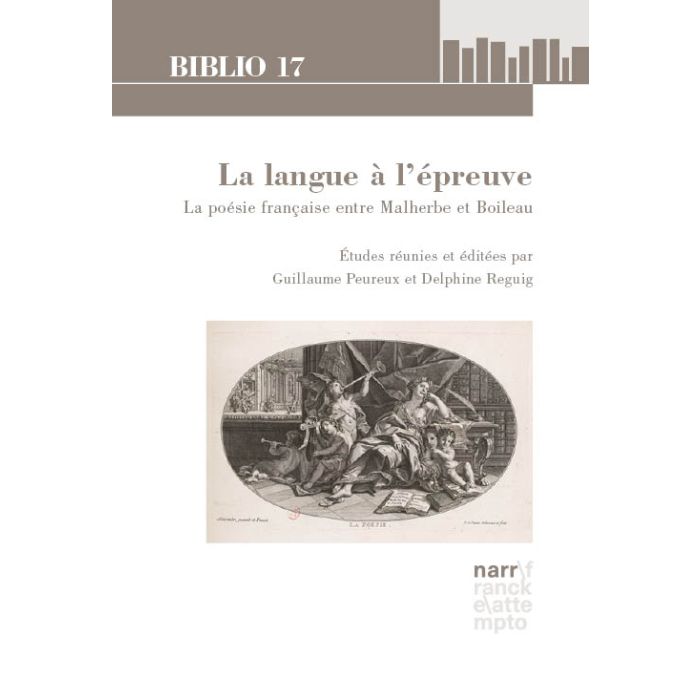 Guillaume Peureux et Delphine Reguig (dir.), La Langue à l'épreuve. La poésie française entre Malherbe et Boileau