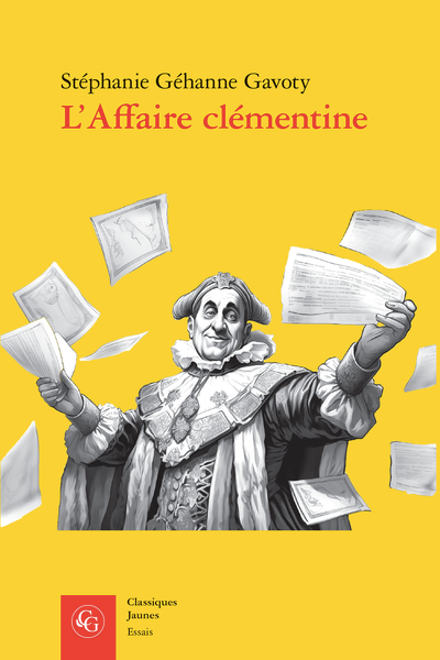 Stéphanie Géhanne Gavoty, L’Affaire clémentine. Une fraude pieuse à l’ère des Lumières