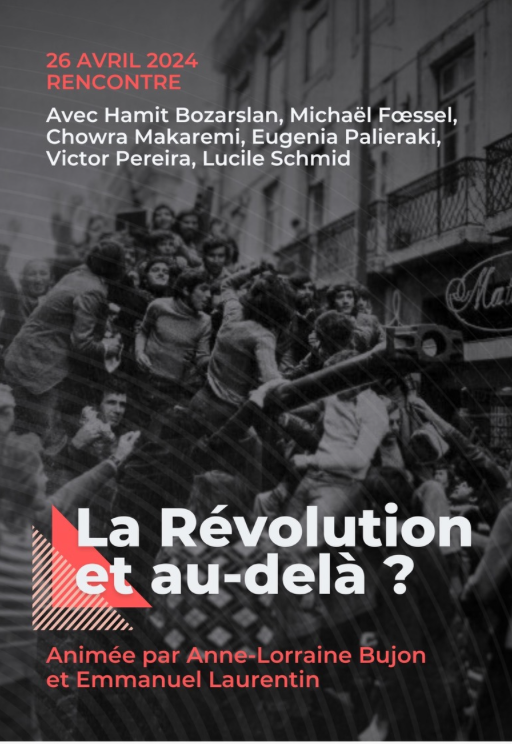 La révolution, et au-delà ? Rencontre pour le cinquantième anniversaire de la Révolution des œillets, à l'initiative de la revue Esprit (Paris)