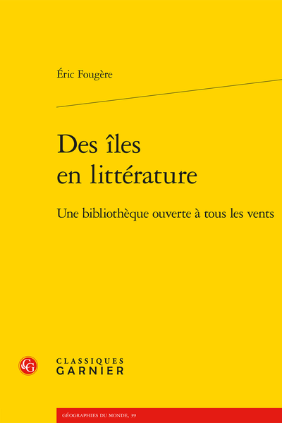 Éric Fougère, Des îles en littérature. Une bibliothèque ouverte à tous les vents