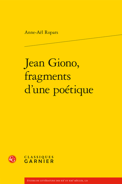 Anne-Aël Ropars, Jean Giono, fragments d’une poétique