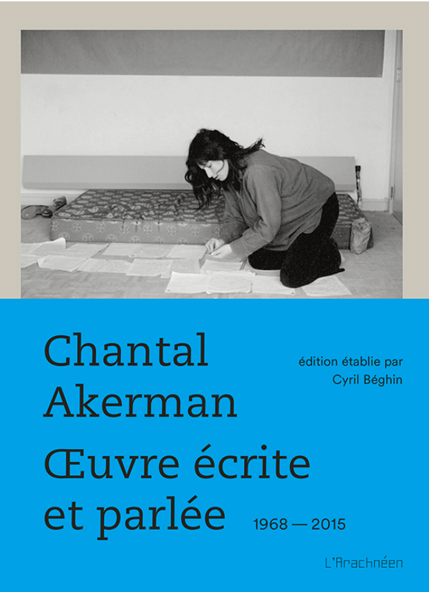 Chantal Akerman, Œuvre écrite et parlée