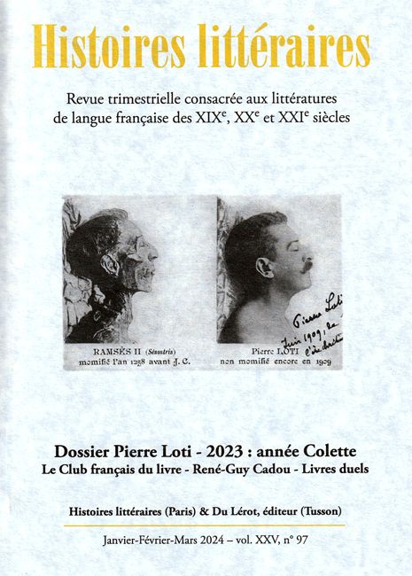 Histoires Littéraires n°97: Pierre Loti / Colette