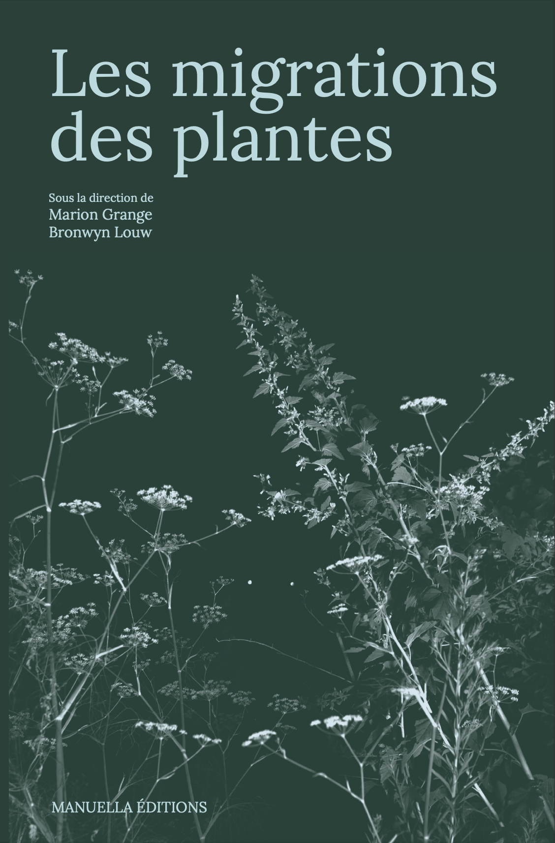 Marion Grange et Bronwyn Louw (dir.), Les Migrations des plantes