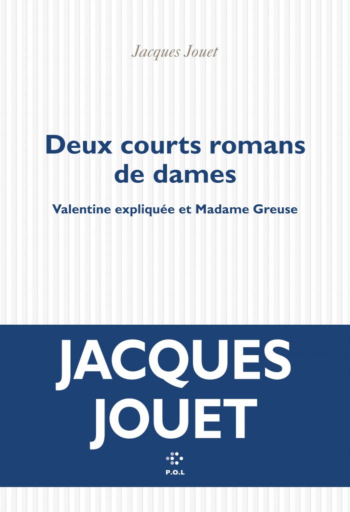 Jacques Jouet, Deux courts romans de dames