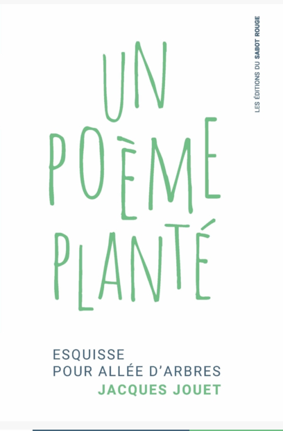 Jacques Jouet, Un poème planté. Esquisse pour allée d'arbres