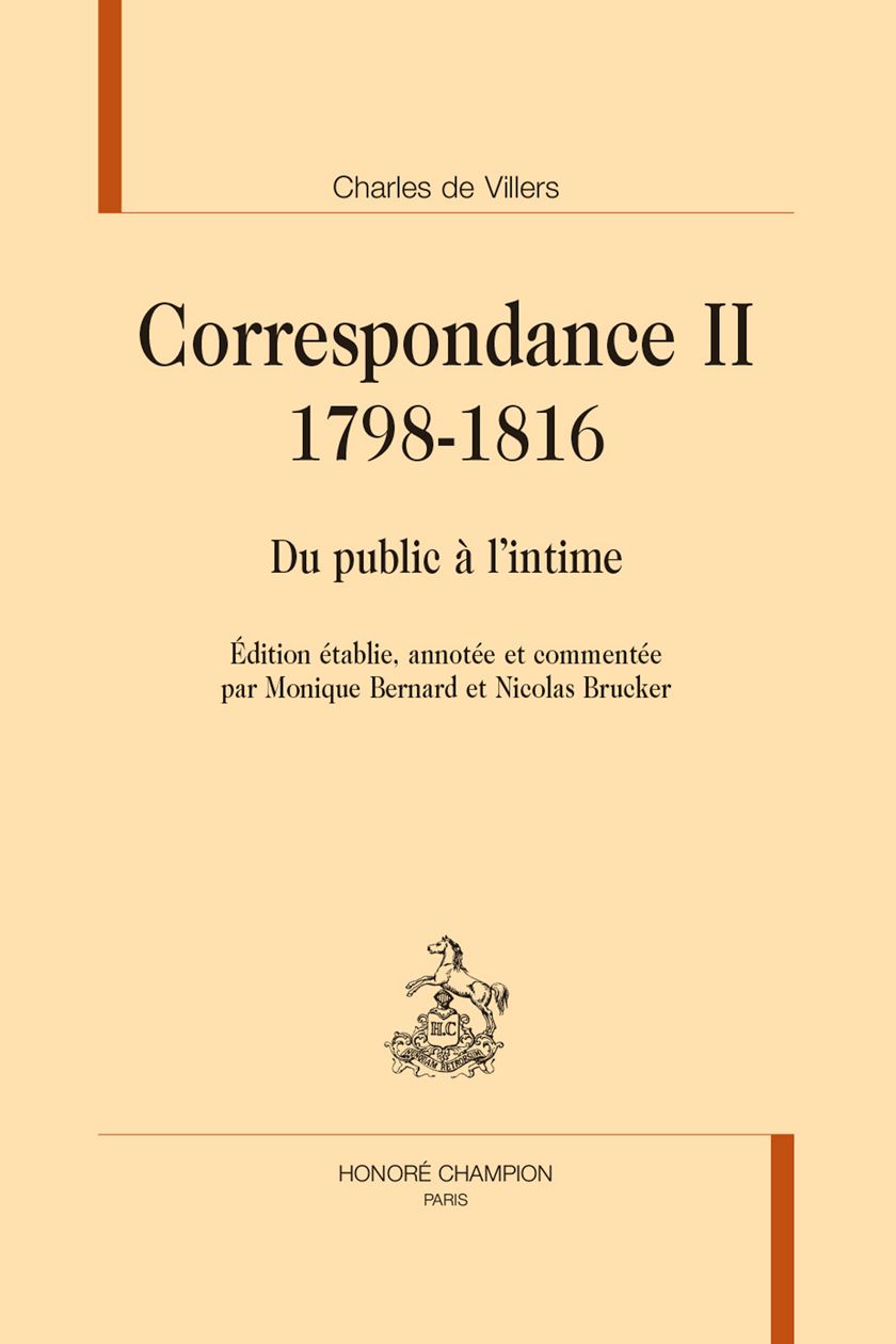 Charles de Villers, Correspondance II, 1798-1816 (Monique Bernard & Nicolas Brucker éd.)