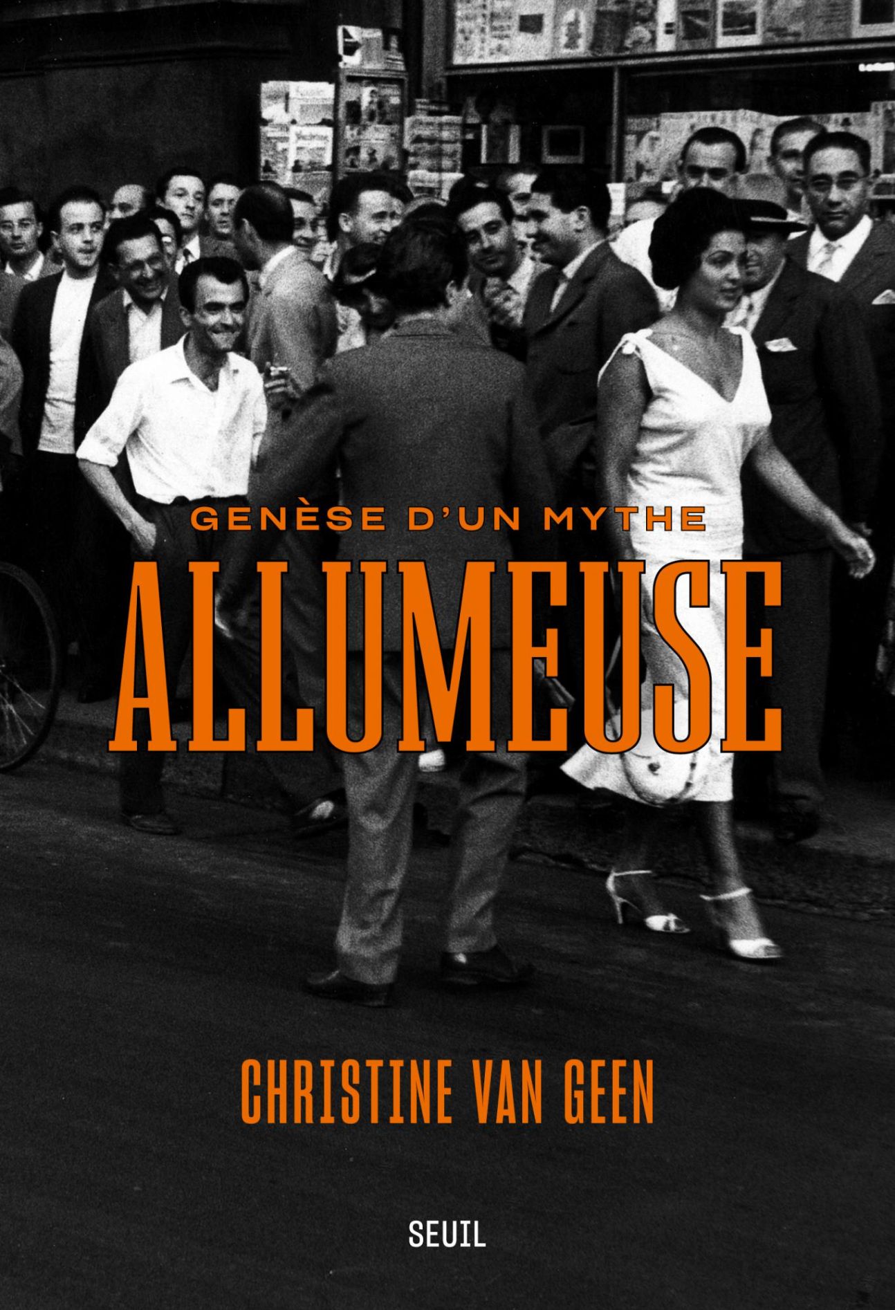 Christine van Geen, Allumeuse. Genèse d'un mythe