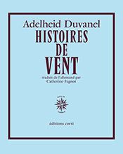 Adelheid Duvanel, Histoires de vent