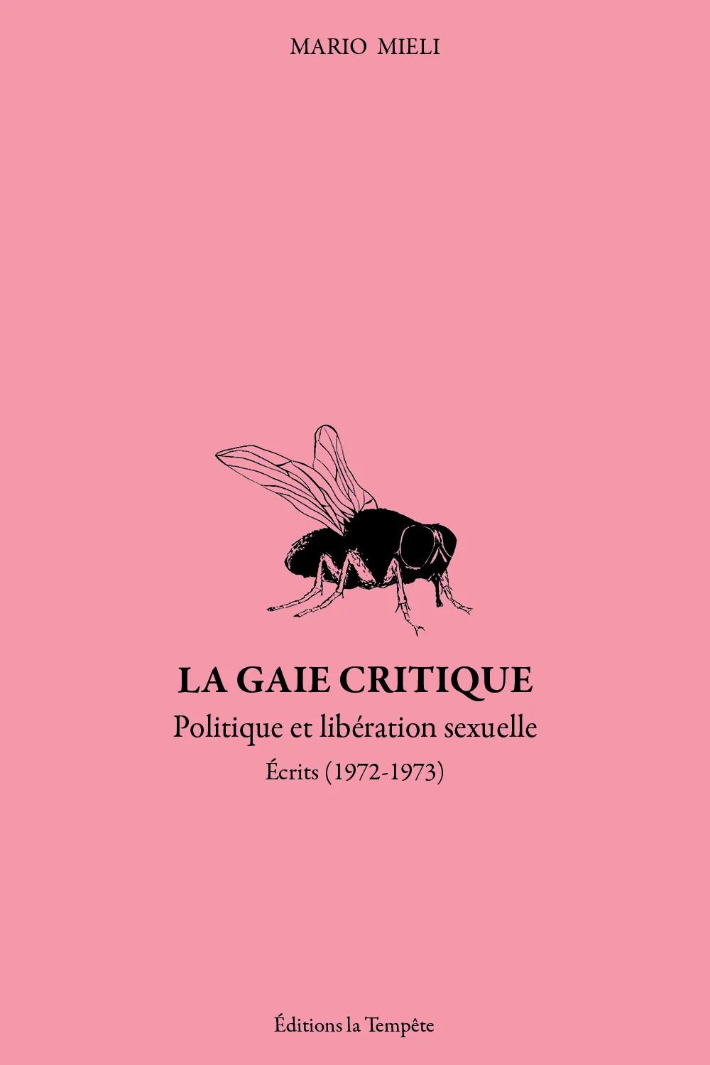 Mario Mieli, La gaie critique (Écrits 1972-1973) (trad. L. Maver)