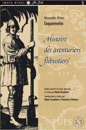 A-O Exquemelin, Histoire des aventuriers flibustiers.