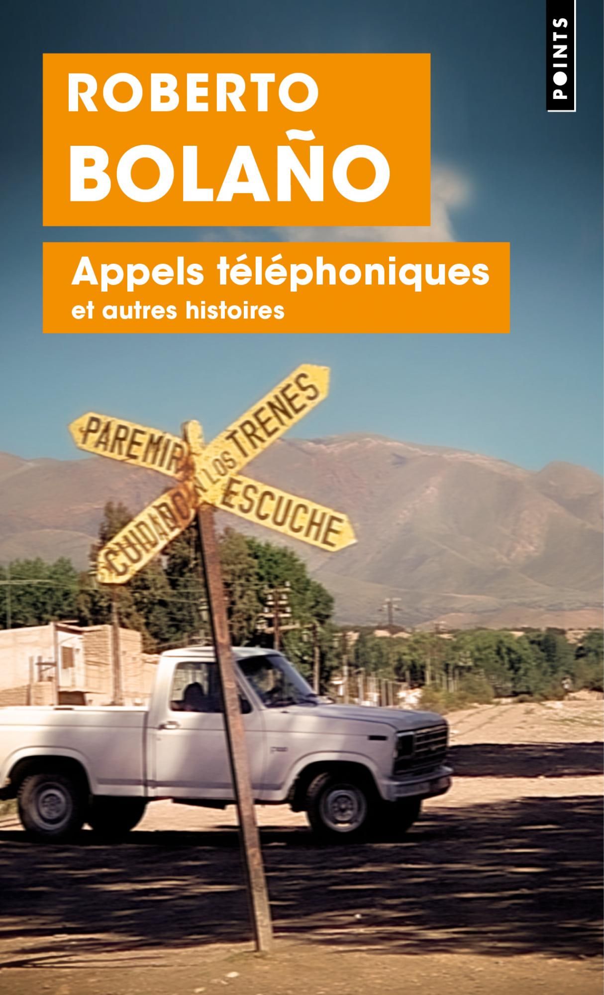 Roberto Bolaño, Appels téléphoniques