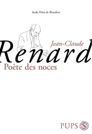 A. Préta de Beaufort, J.-C. Renard. Poète des noces.