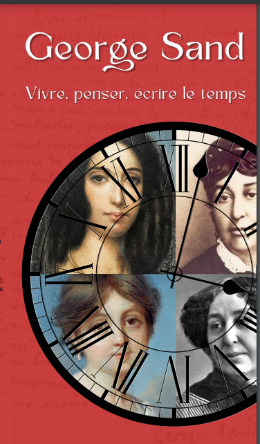 George Sand. Vivre, penser, écrire le temps