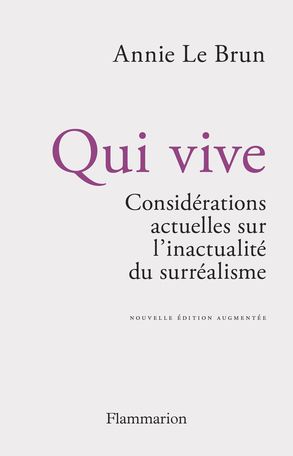 Annie Le Brun, Qui vive