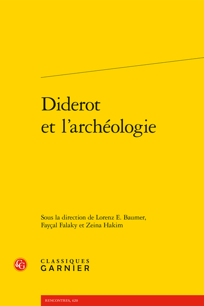 Lorenz E. Baumer, Fayçal Falaky et Zeina Hakim (dir.), Diderot et l’archéologie