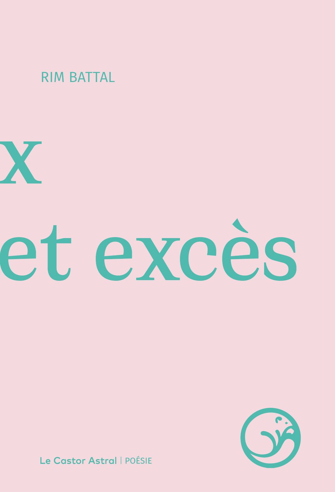 Rim Battal, X et excès