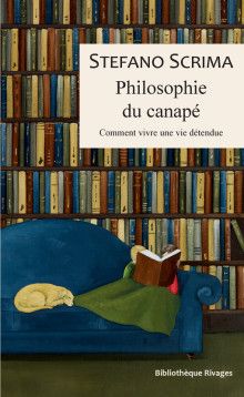 Stefano Scrima, Philosophie du canapé. Comment vivre une vie détendue