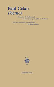 Paul Celan, Poèmes (trad. John E. Jackson)