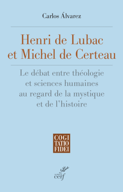 Carlos Álvarez, Henri de Lubac et Michel de Certeau