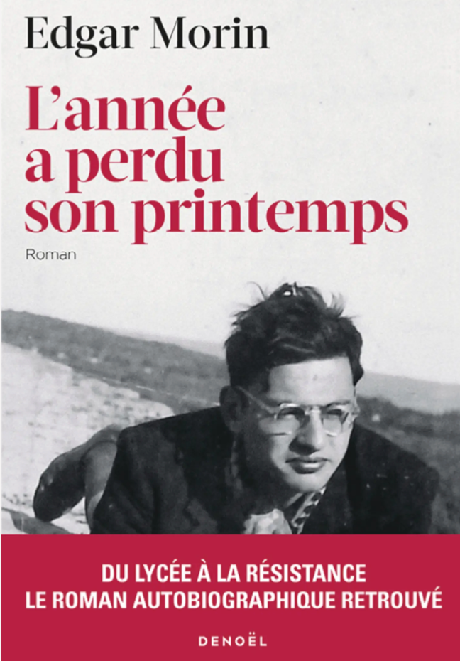 Edgar Morin, L’année a perdu son printemps (inédit)