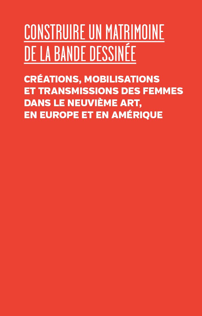 Marys Renné Hertiman, Camille de Singly, Construire un Matrimoine de la BD. Créations, mobilisations et transmissions des femmes dans le neuvième art, en Europe et en Amérique