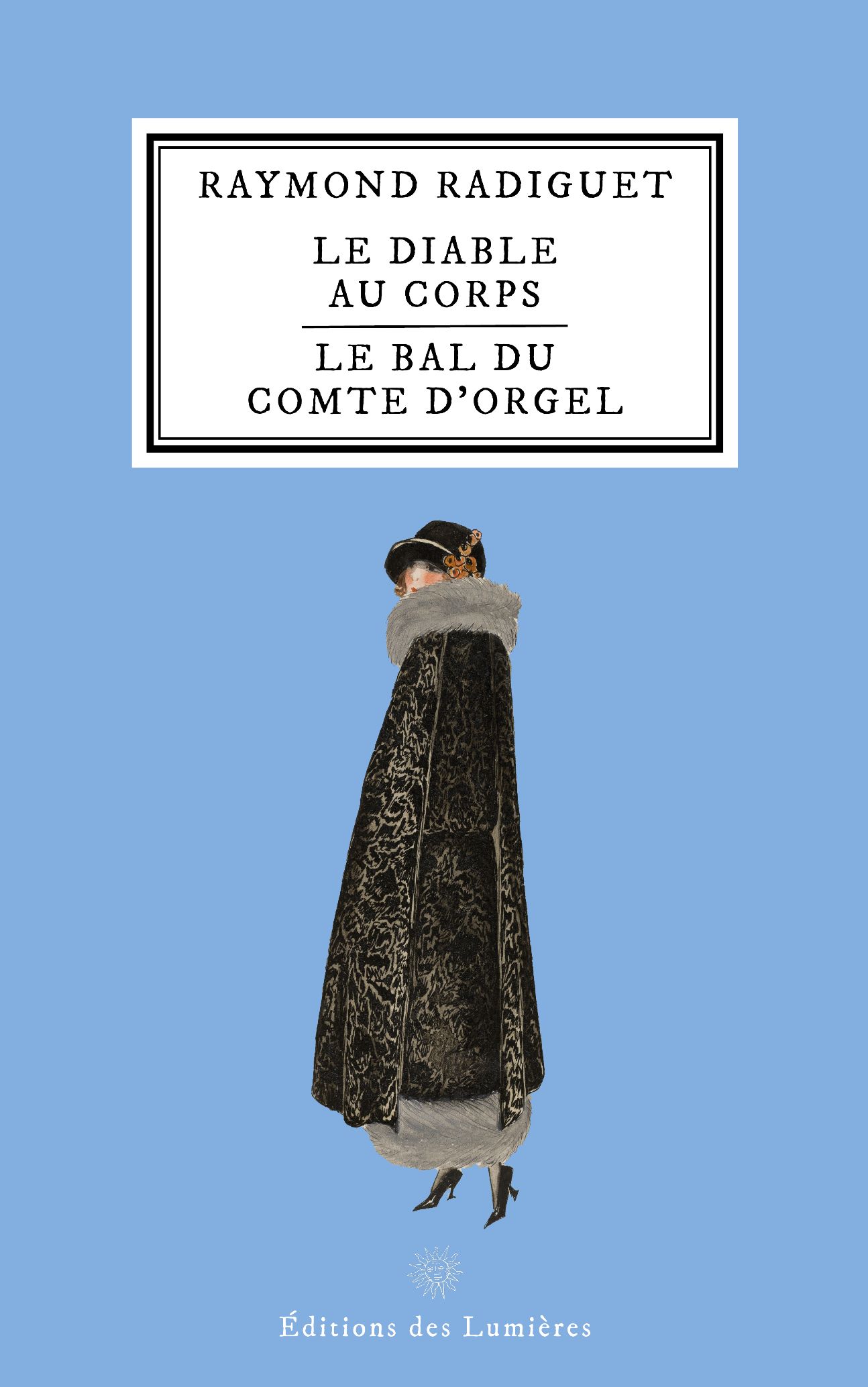 Raymond Radiguet, Le Diable au corps, Le Bal du comte d'Orgel (éd. & préf. de Maxime Cochard)