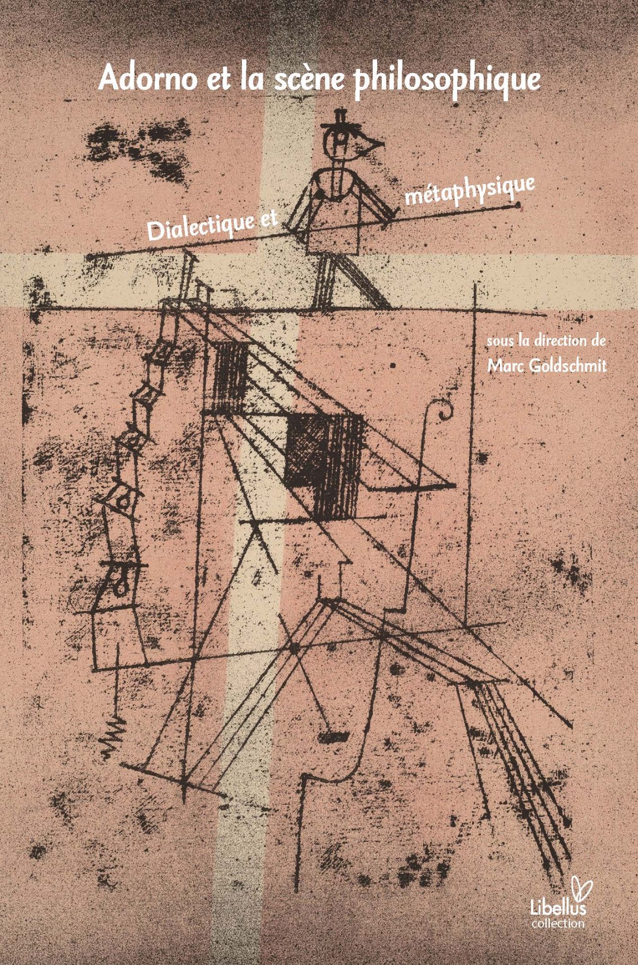 Marc Goldschmit (dir.), Adorno et la scène philosophique