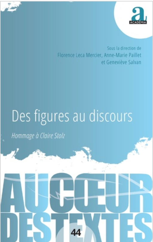 Anne-Marie Paillet, Florence Leca Mercier & Geneviève Salvan (dir.), Des figures au discours