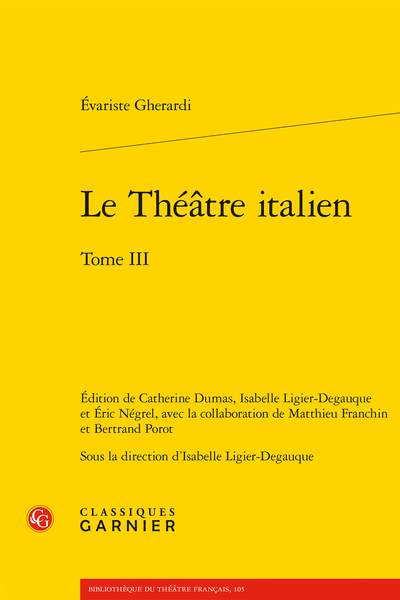 Evariste Gherardi, Le Théâtre italien, t. III (éd. Isabelle Ligier-Degauque)