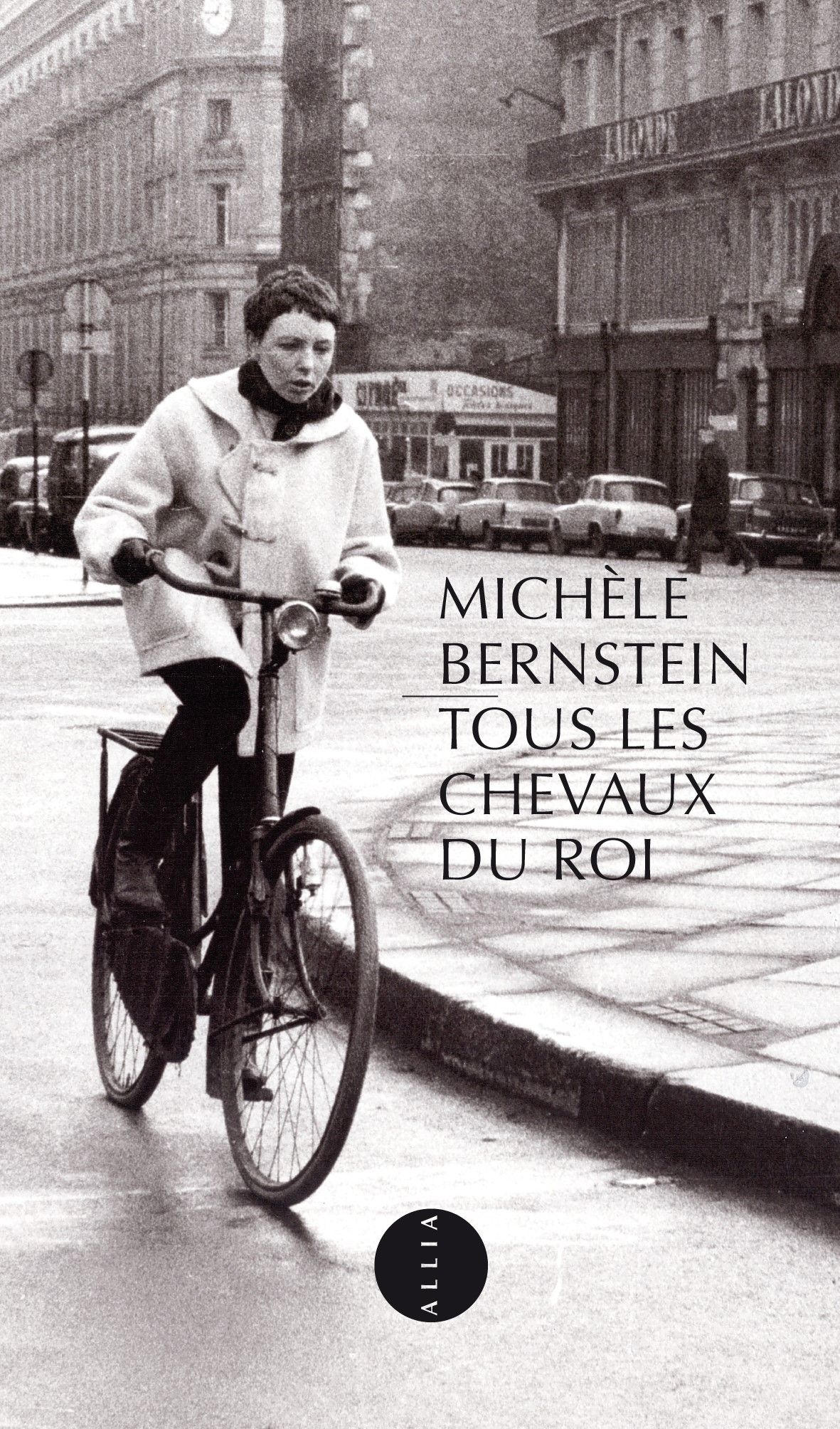 Michèle Bernstein, Tous les chevaux du roi