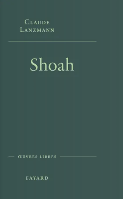 Claude Lanzmann, Shoah (1985)