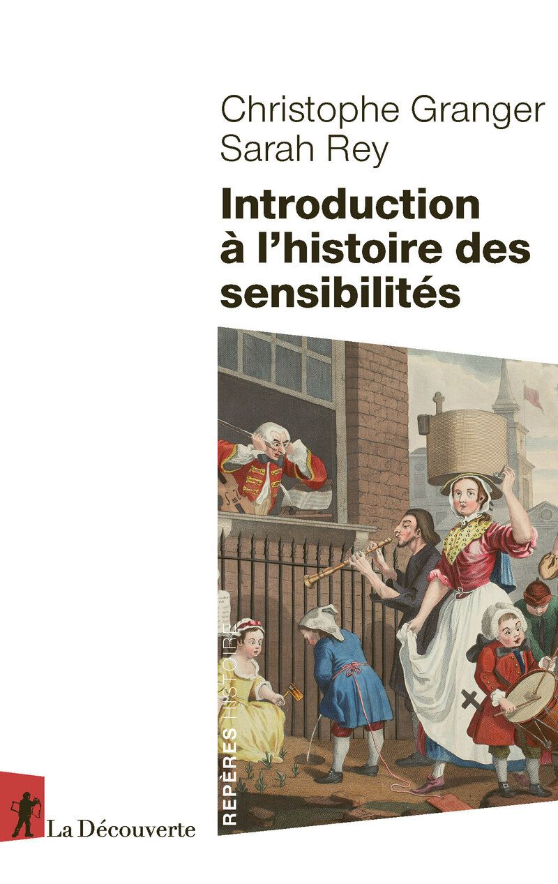 Christophe Granger, Sarah Rey, Introduction à l'histoire des sensibilités