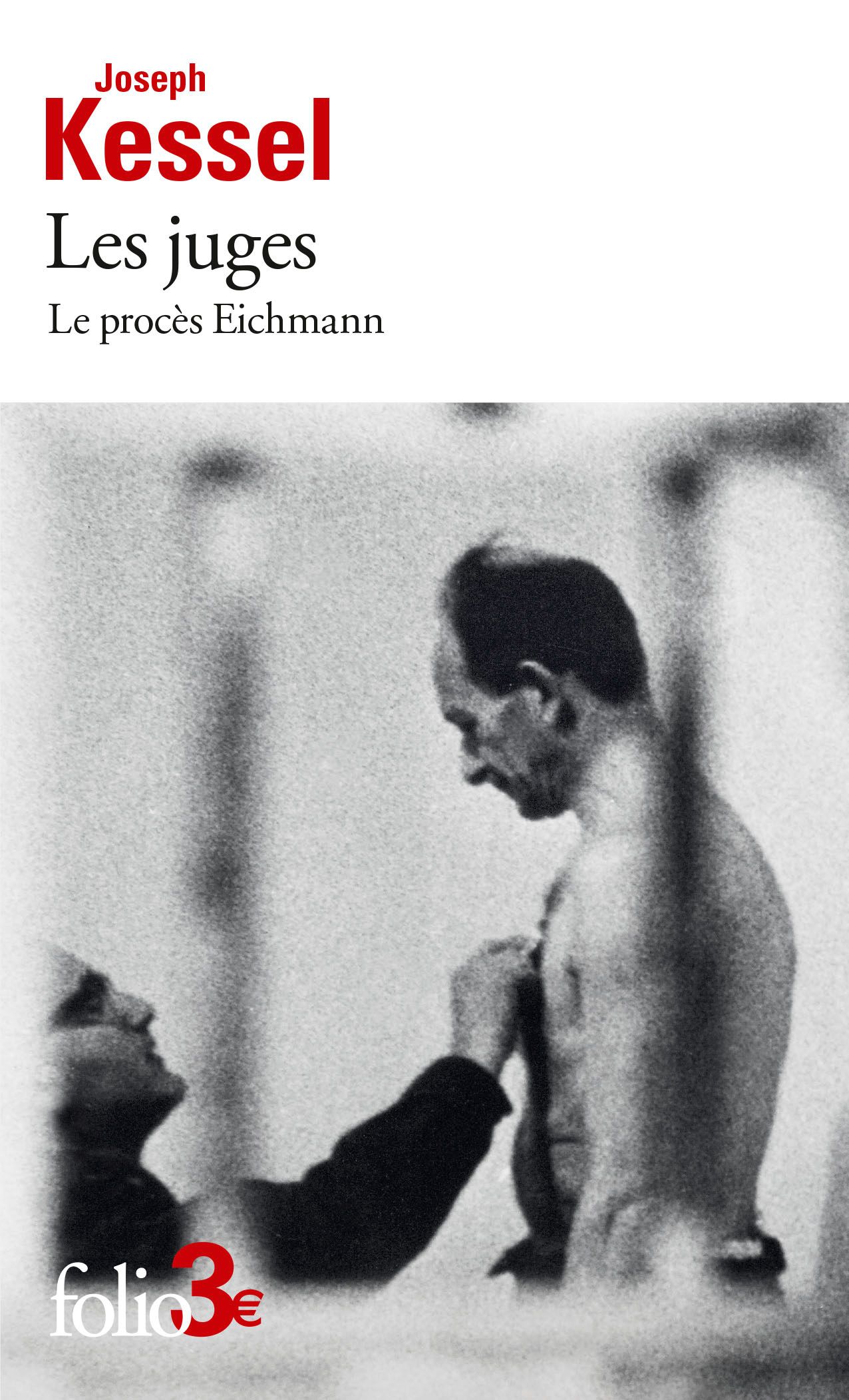 Joseph Kessel, Les juges. Le procès Eichmann