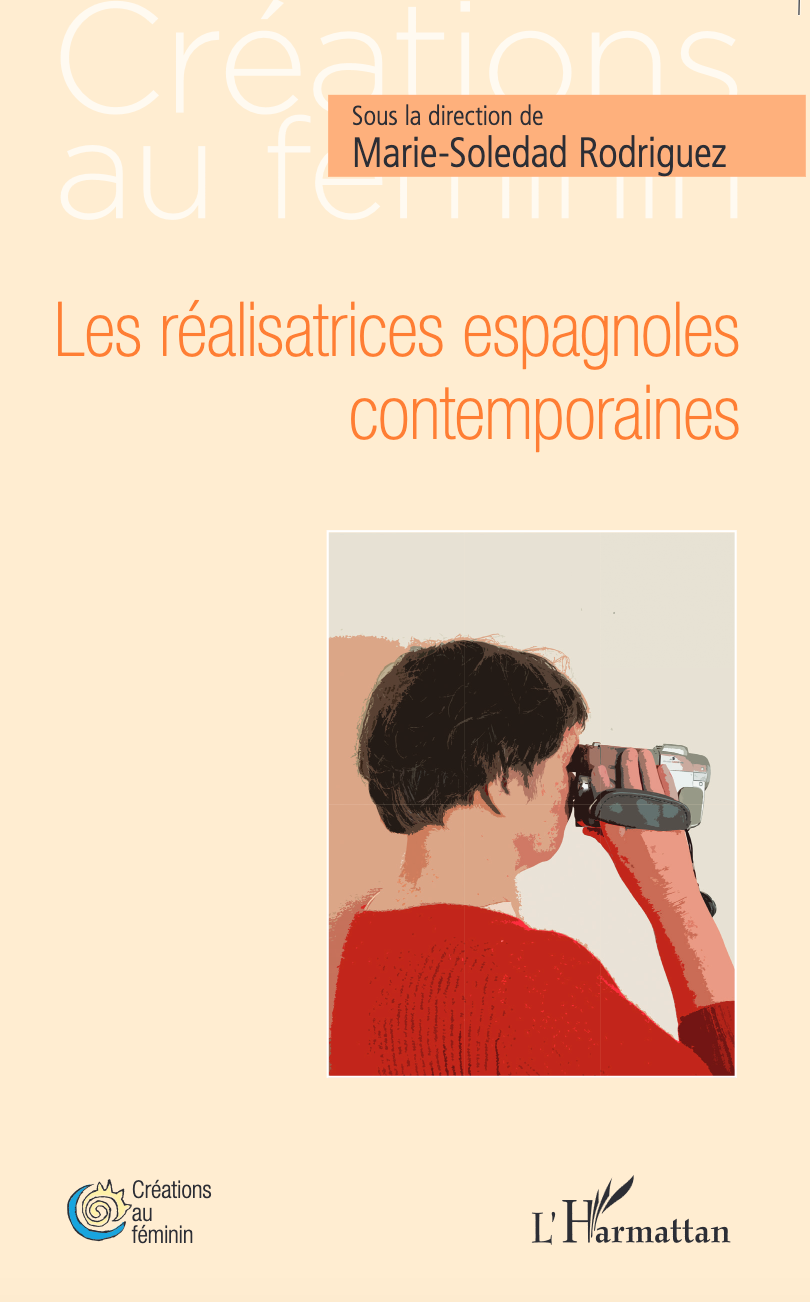Marie-Soledad Rodriguez (dir.), Les réalisatrices espagnoles contemporaines