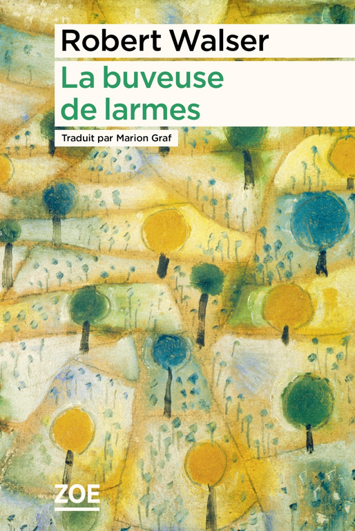 Robert Walser, La buveuse de larmes