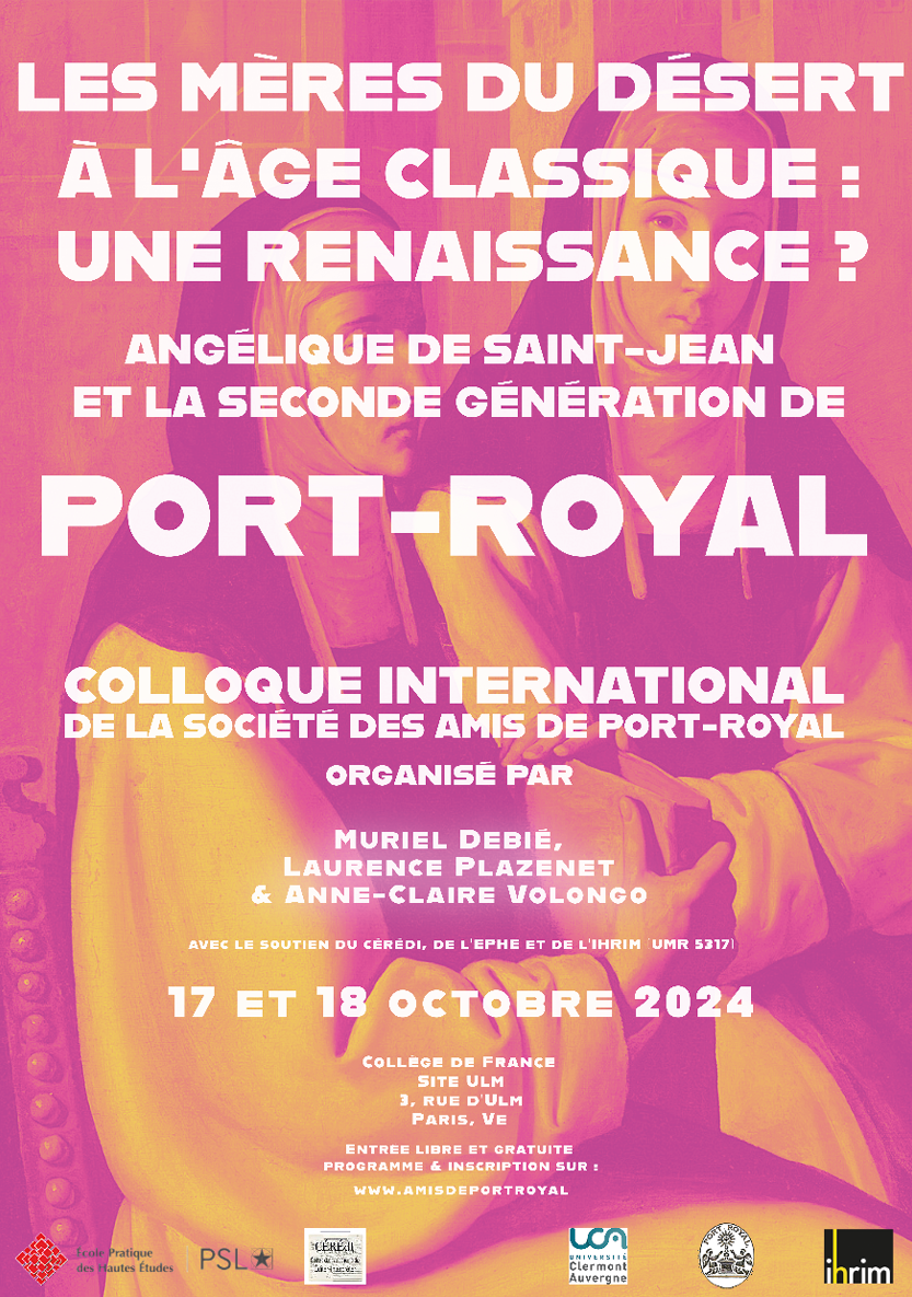 Les Mères du désert à l’âge classique : une renaissance ? Angélique de Saint-Jean et la seconde génération de Port-Royal (Collège de France, rue d'Ulm)
