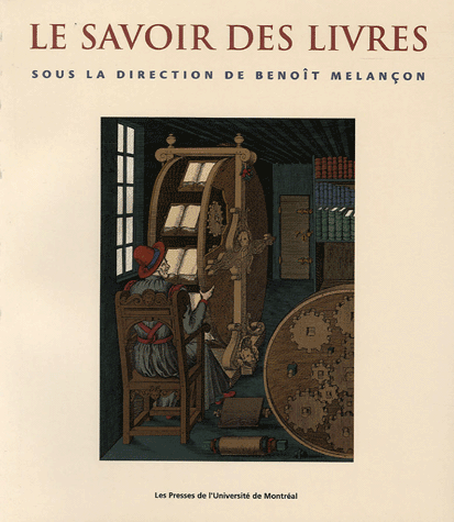 B. Melançon, Le savoir des livres