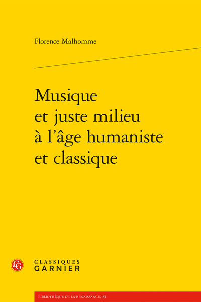 Florence Malhomme, Musique et juste milieu à l'âge humaniste et classique