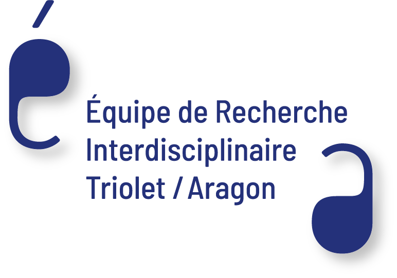 Séminaire de l'Équipe de Recherches interdisciplinaire sur Triolet et Aragon ERITA (Paris-Cité)