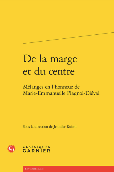 Jennifer Ruimi (dir.), De la marge et du centre. Mélanges en l’honneur de Marie-Emmanuelle Plagnol-Diéval
