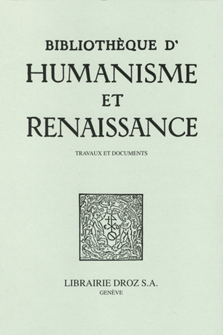 Bibliothèque d'Humanisme et Renaissance, vol. LXXXVI-II/III (2024-2/3)