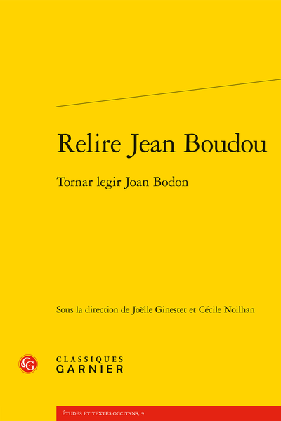 Joëlle Ginestet et Cécile Noilhan (dir.), Relire Jean Boudou. Tornar legir Joan Bodon