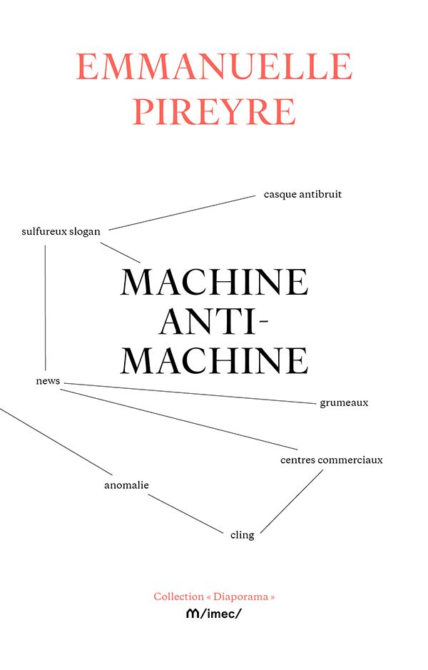 Emmanuelle Pireyre, Machine anti-machine