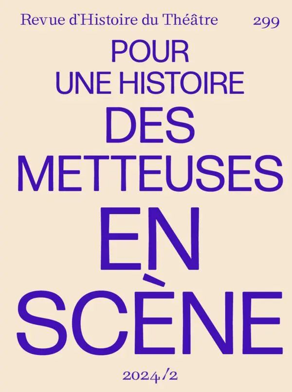 Revue d’Histoire du Théâtre, n° 299 : 