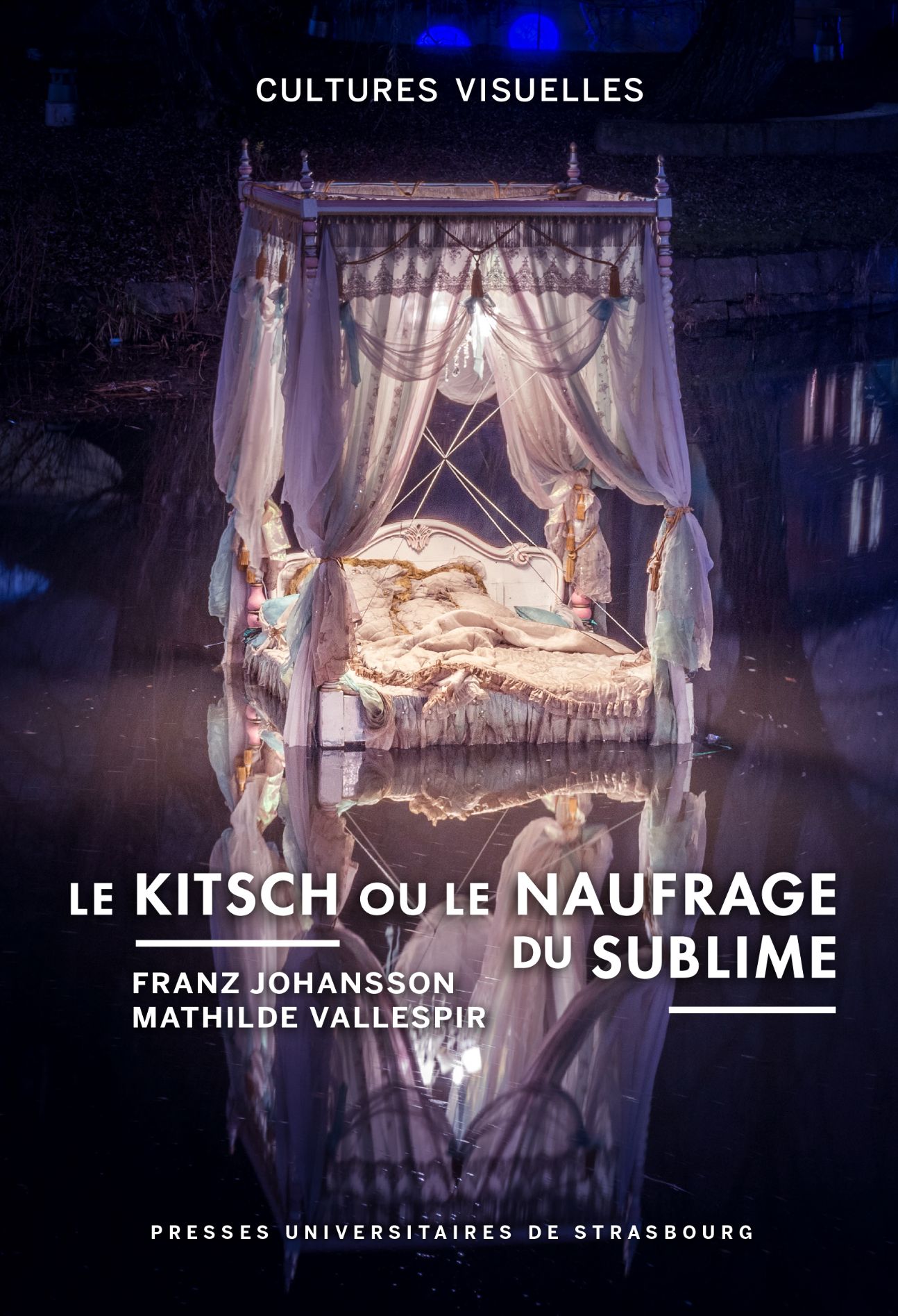 Mathilde Vallespir, Johansson Franz (dir.), Le kitsch ou le naufrage du sublime