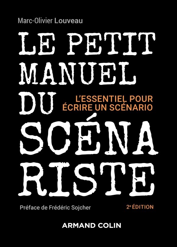 Marc-Olivier Louveau, Le petit manuel du scénariste