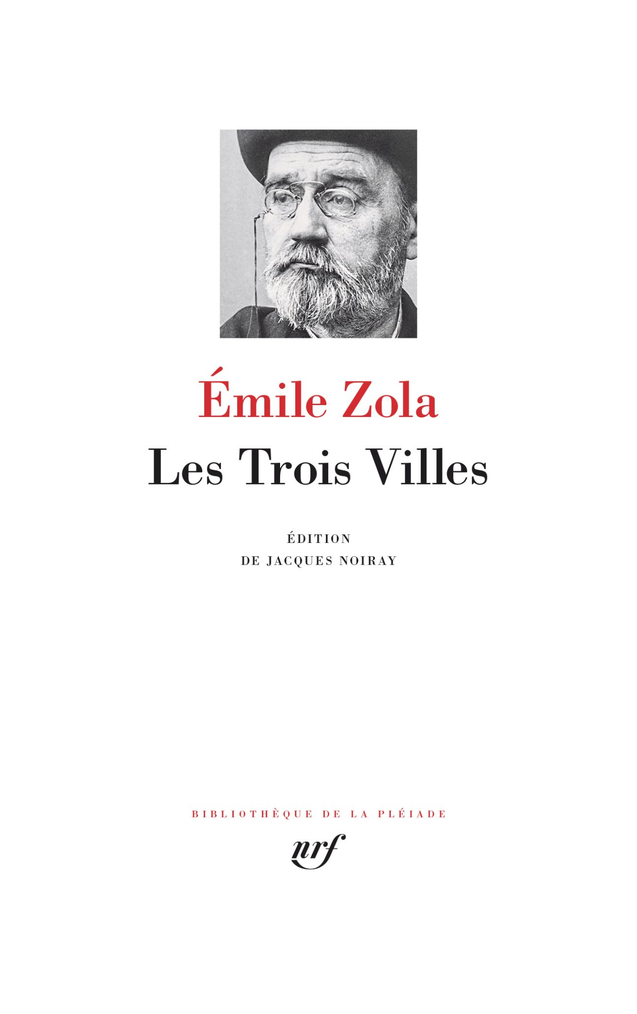 Émile Zola, Les Trois Villes