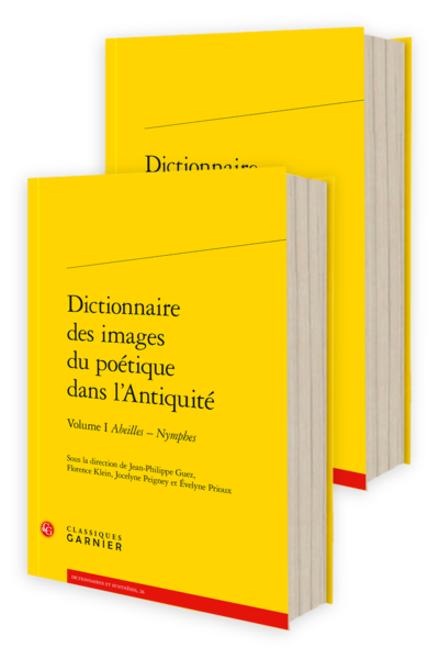 Dictionnaire des images du poétique dans l’Antiquité