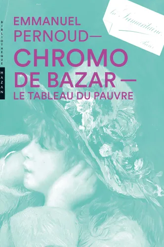 Emmanuel Pernoud, Chromo de bazar. Le tableau du pauvre